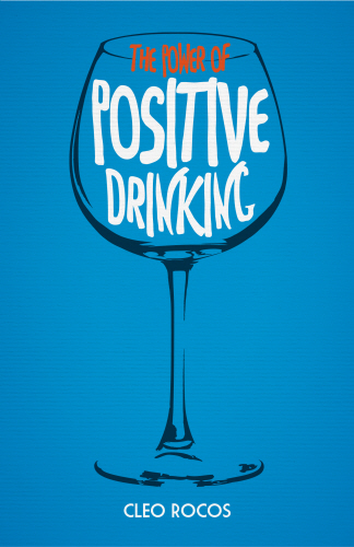 The Power of Positive Drinking