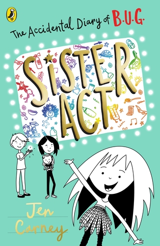 #3 - The Accidental Diary of B.U.G.: Sister Act