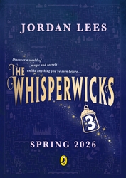 THE　BOOK　3 The Whisperwicks Book 3