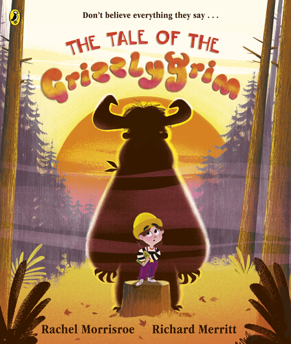 Front cover of The Tale of the Grizzlygrim by Rachel Morrisroe, illustrated by Richard Merritt