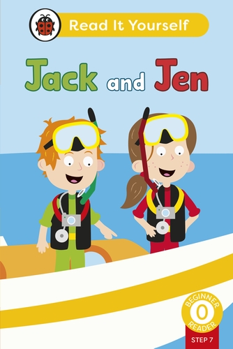Jack and Jen (Phonics Step 7): Read It Yourself - Level 0 Beginner