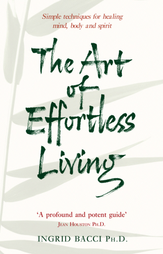 The Art Of Effortless Living