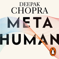  HUMAN メタヒューマン ディーパック・チョプラ著 Metahuman